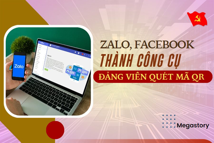 Bài 2: Zalo, Facebook thành công cụ, đảng viên quét mã QR