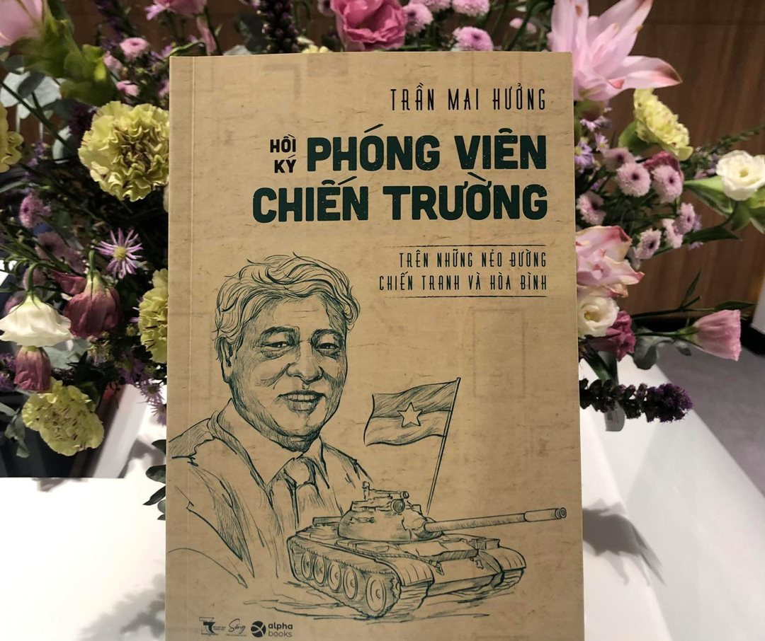 “Hồi ký phóng viên chiến trường“ của nhà báo Trần Mai Hưởng.