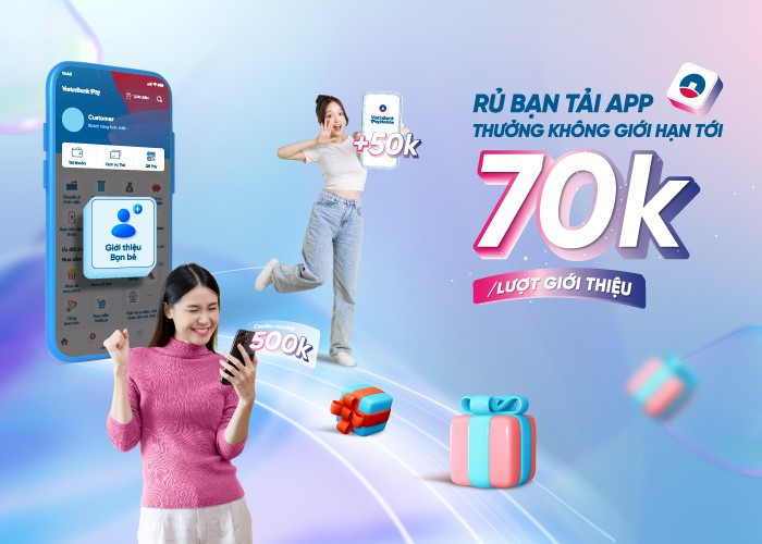 Rủ bạn mở mới tài khoản VietinBank - Nhận tiền thưởng vô hạn Rủ bạn mở mới tài khoản VietinBank - Nhận tiền thưởng vô hạn
