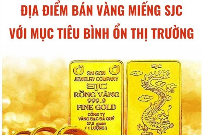 Địa điểm bán vàng miếng SJC với mục tiêu bình ổn thị trường