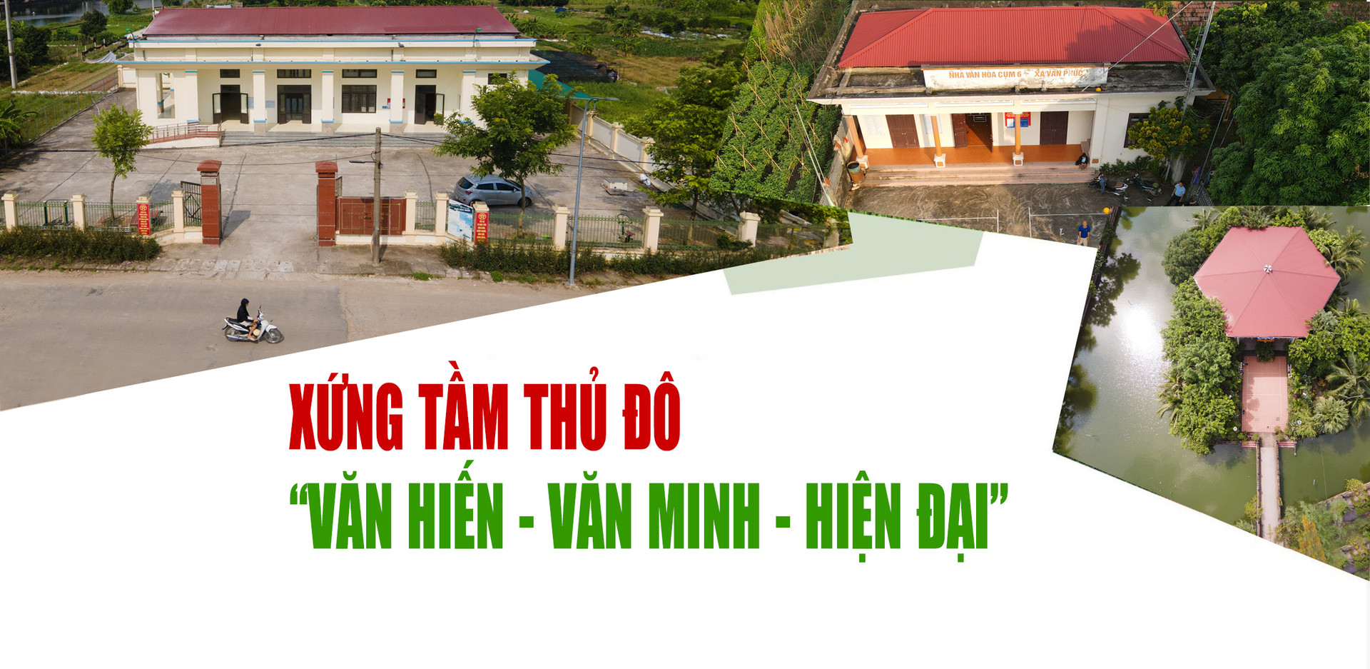 Bài 5: Xứng tầm Thủ đô “Văn hiến - Văn minh - Hiện đại”