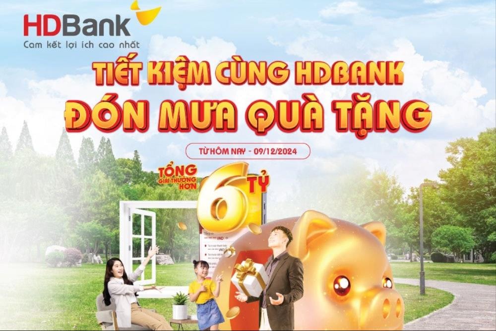 Gửi tiết kiệm tại HDBank, cơ hội trúng sổ tiết kiệm 300 triệu đồng