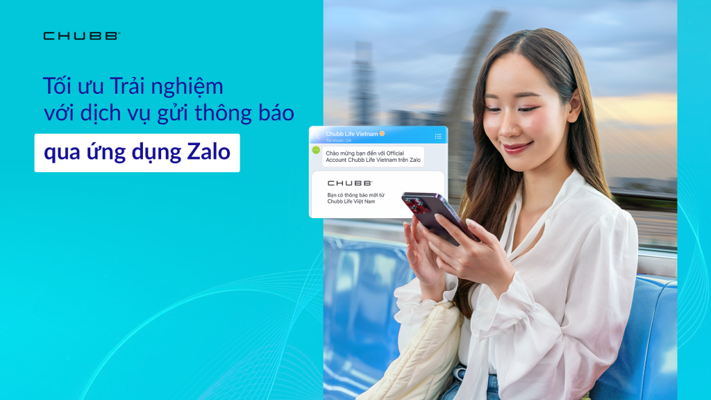 Chubb Life gia tăng trải nghiệm số cho khách hàng qua Dịch vụ Gửi Thông Báo qua Zalo
