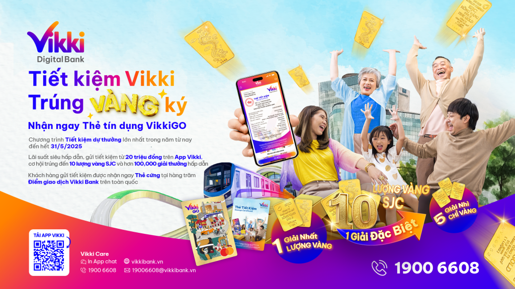 Chương trình Gửi tiết kiệm hấp dẫn nhất thị trường “Tiết kiệm Vikki, Trúng Vàng Ký” Chương trình Gửi tiết kiệm hấp dẫn nhất thị trường “Tiết kiệm Vikki, Trúng Vàng Ký”