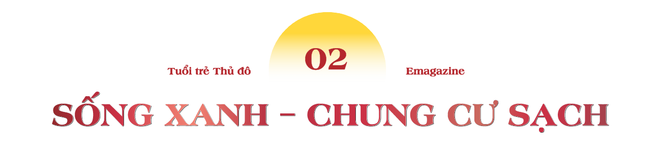 Bài 4: Những Bí thư Chi đoàn “truyền lửa”, gắn kết người trẻ ở chung cư