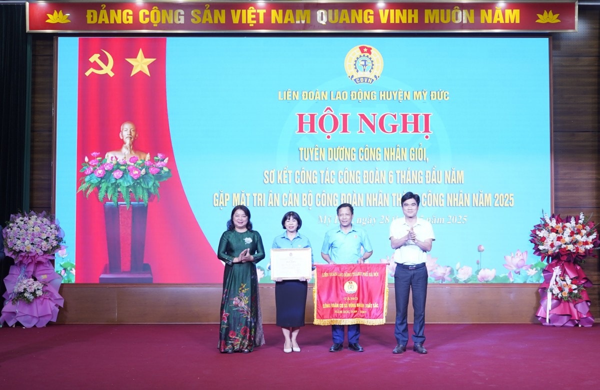LĐLĐ huyện Mỹ Đức: Tuyên dương Công nhân giỏi, sơ kết công tác công đoàn 6 tháng đầu năm 2025
