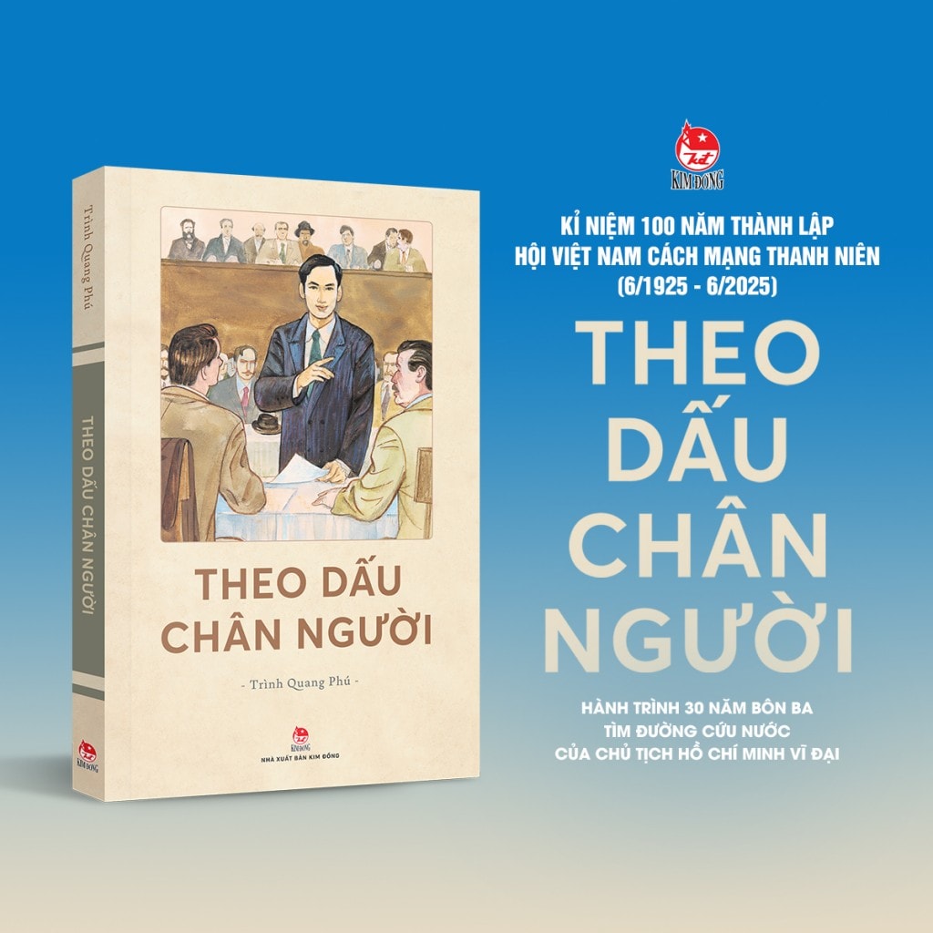tác phẩm “Theo dấu chân Người” của GS.TS. nhà văn Trình Quang Phú