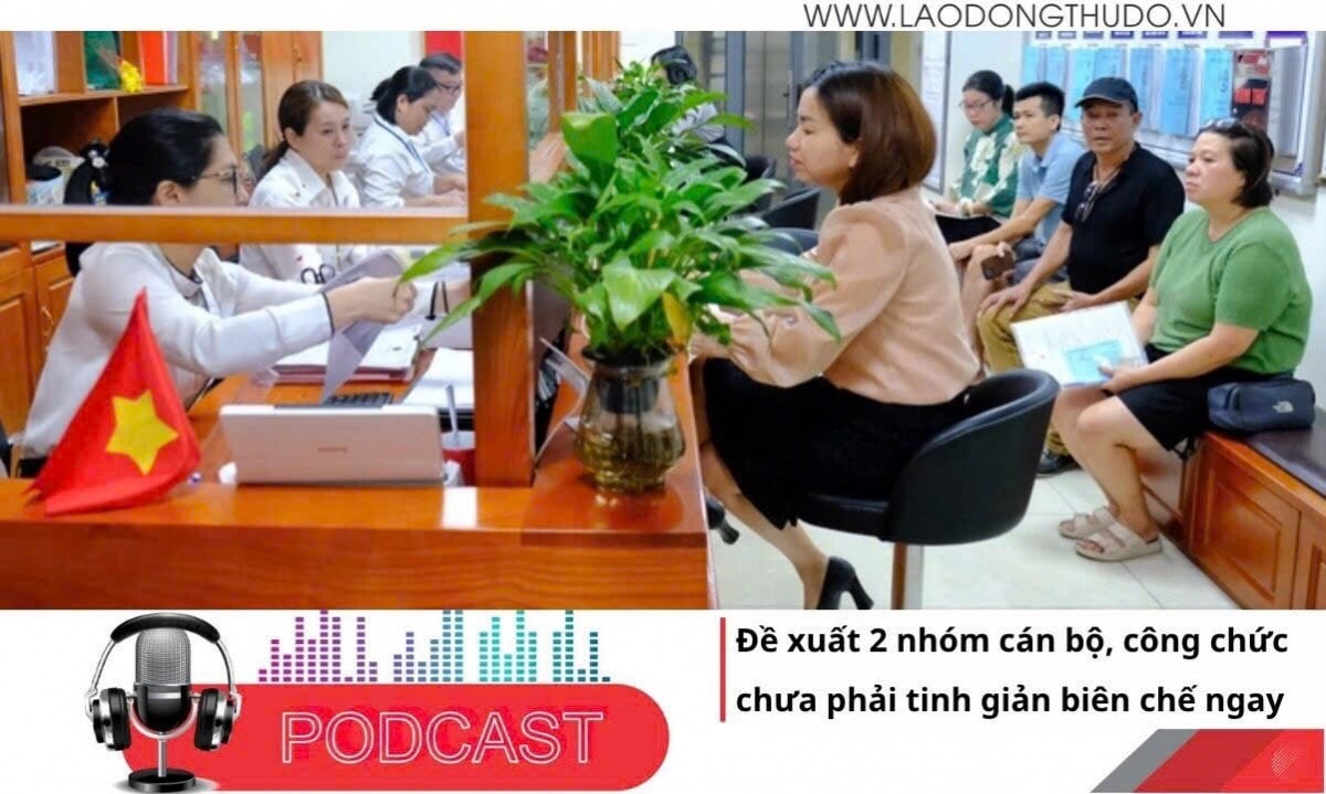 Điểm những tin nổi bật tối ngày 9/6/2025: Đề xuất 2 nhóm cán bộ, công chức chưa phải tinh giản biên chế ngay