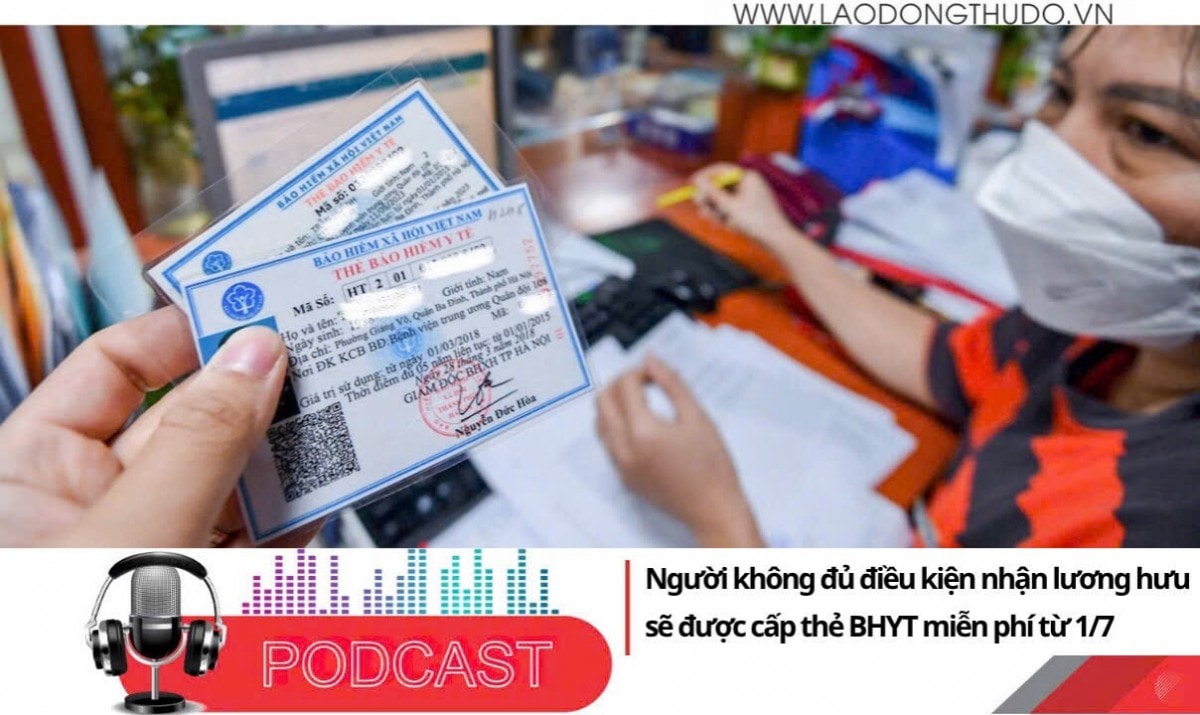 Điểm những tin nổi bật tối ngày 18/6/2025: Người không đủ điều kiện nhận lương hưu sẽ được cấp thẻ BHYT miễn phí