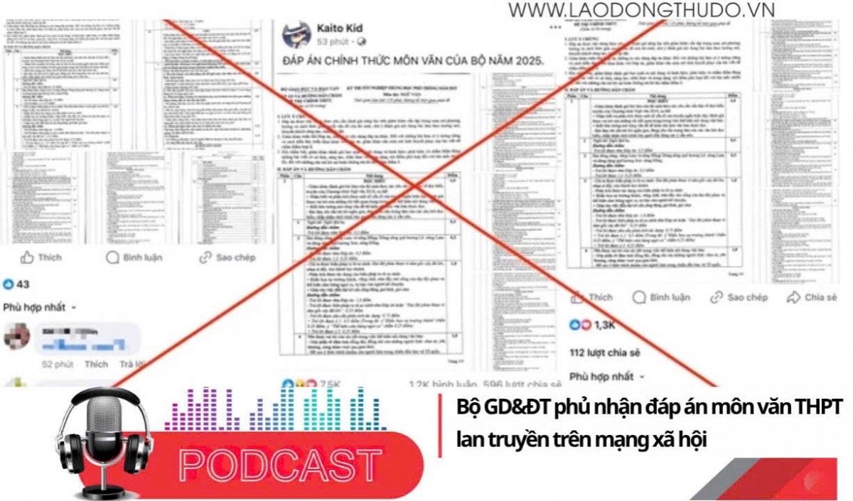 Điểm những tin nổi bật sáng ngày 1/7/2025: Bộ GD&ĐT phủ nhận đáp án môn văn THPT lan truyền trên mạng xã hội