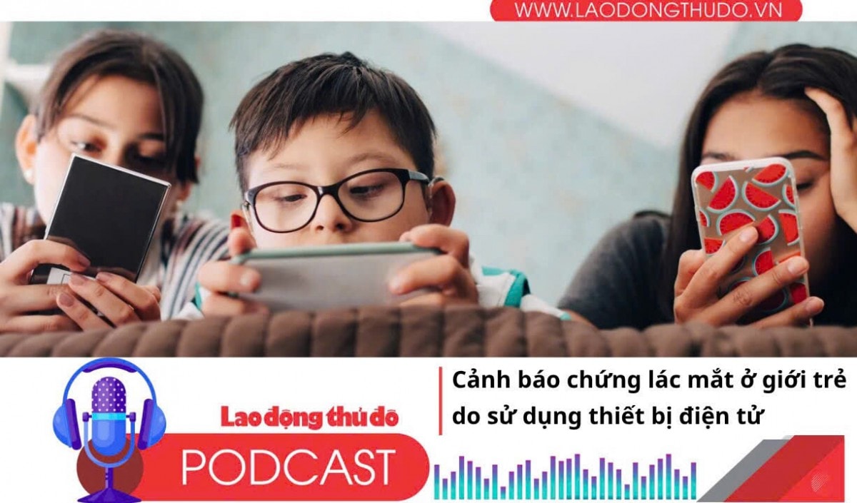 Điểm những tin nổi bật sáng ngày 8/7/2025: Cảnh báo chứng lác mắt ở giới trẻ do sử dụng thiết bị điện tử