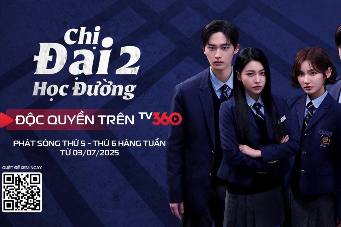 “Chị Đại học đường - Phần 2” chính thức phát sóng độc quyền trên TV360: Cuộc chiến ngầm tại trường học trở lại đầy bùng nổ