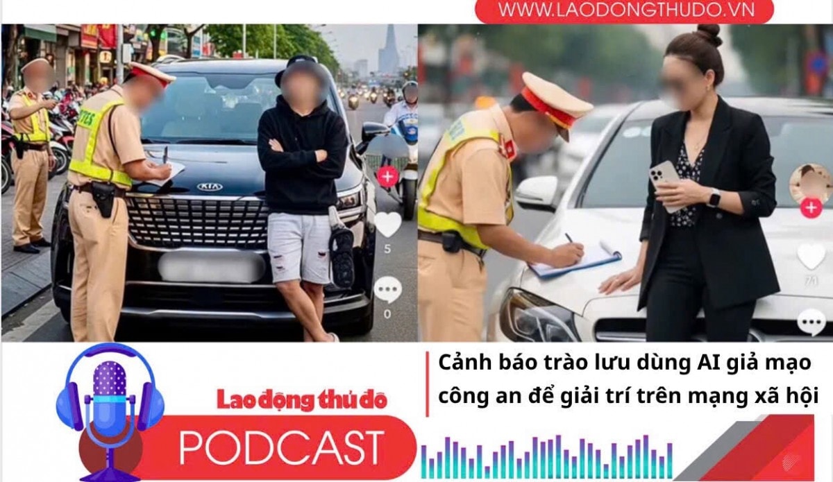 Điểm những tin nổi bật sáng ngày 9/7/2025: Cảnh báo trào lưu dùng AI giả mạo công an để giải trí trên mạng xã hội