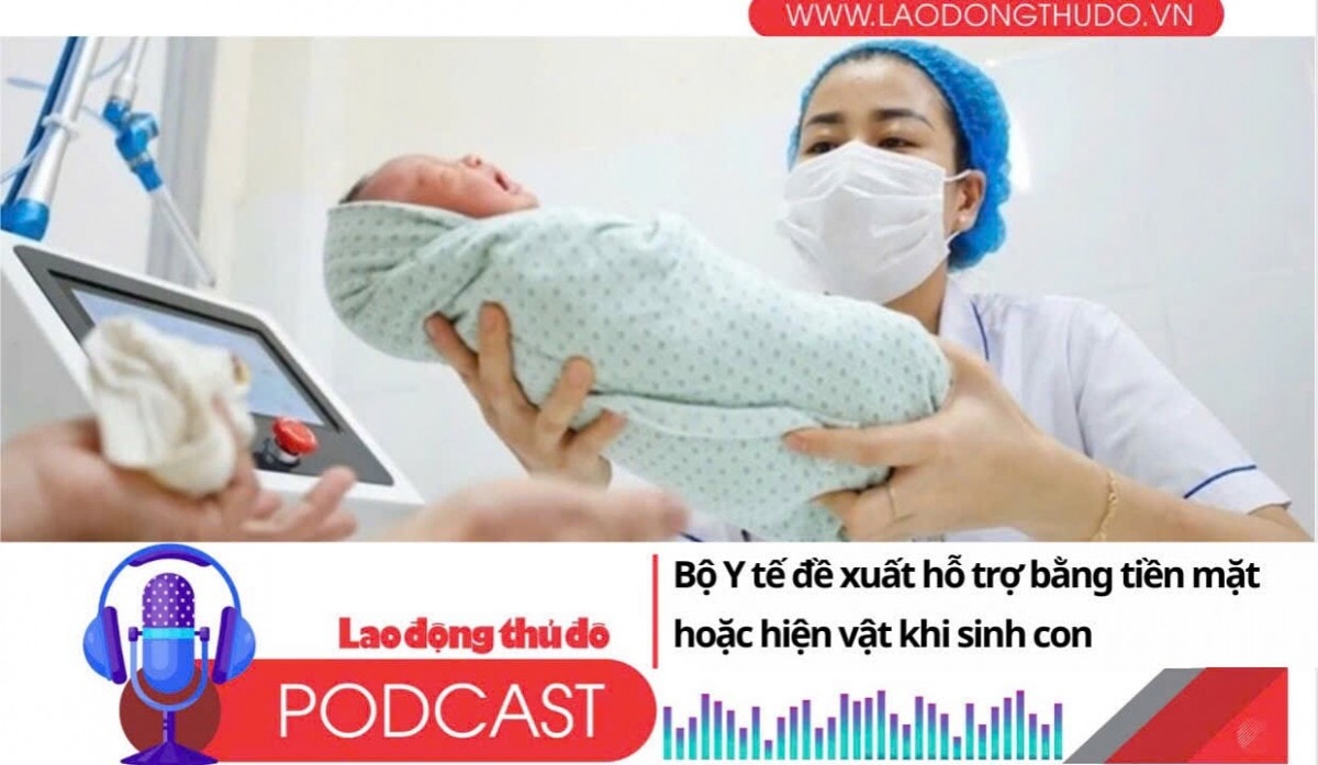 Điểm những tin nổi bật tối ngày 11/7/2025: Bộ Y tế đề xuất hỗ trợ bằng tiền mặt hoặc hiện vật khi sinh con