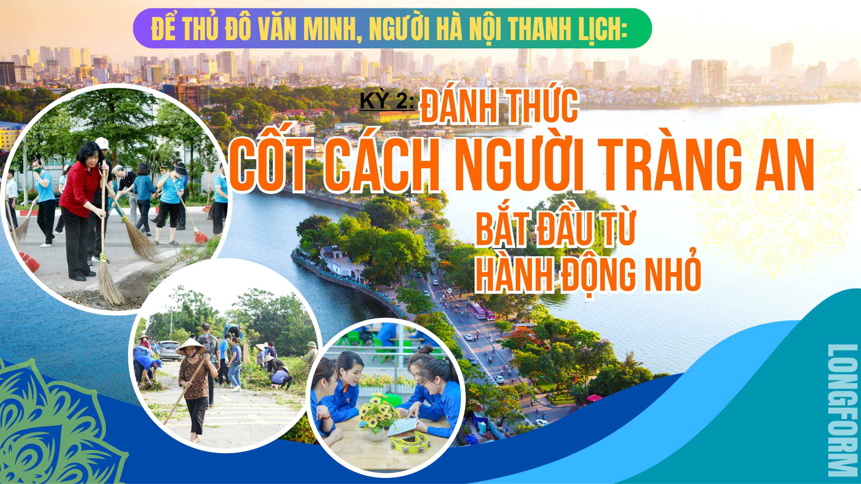 Kỳ 2: Đánh thức cốt cách người Tràng An bắt đầu từ hành động nhỏ