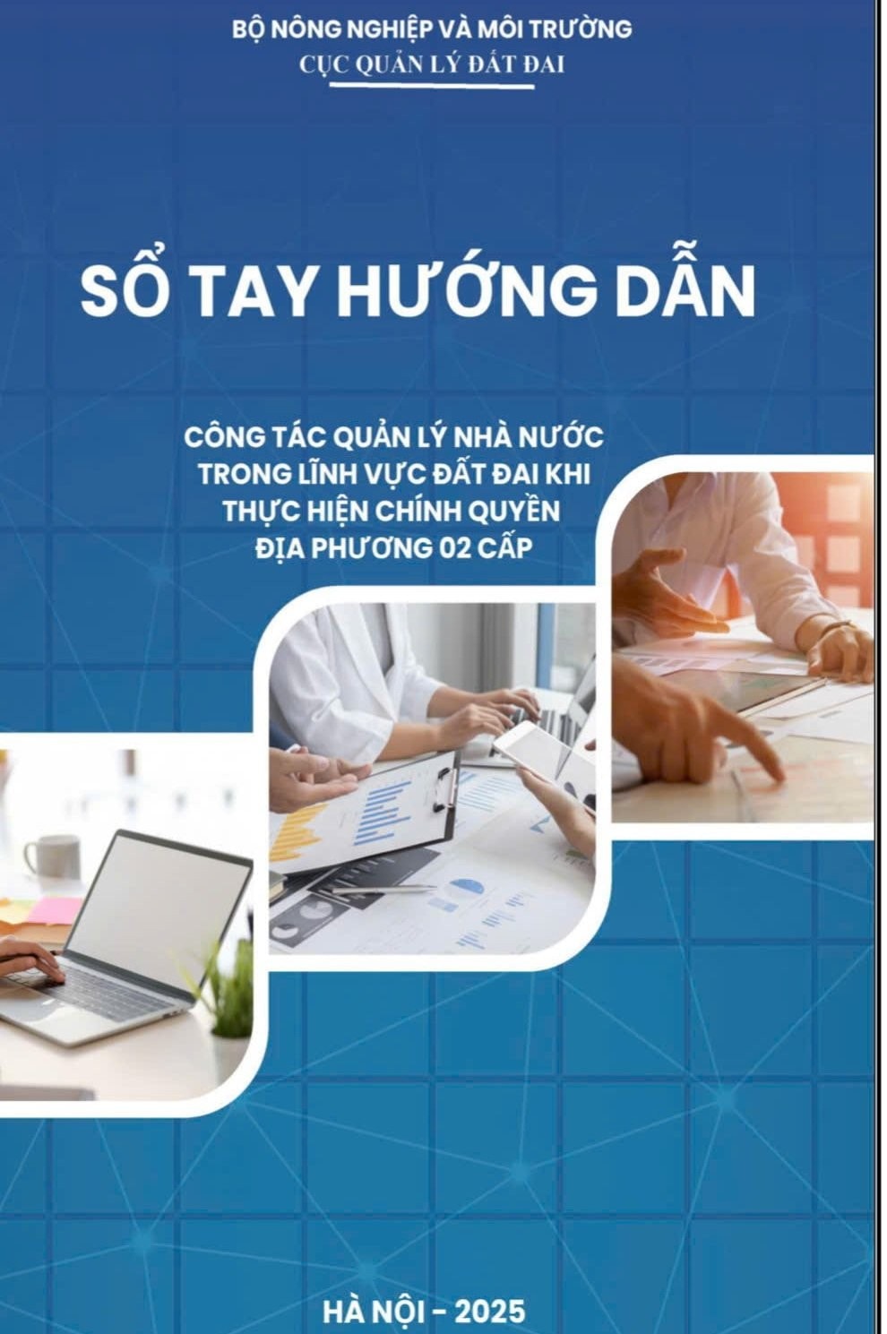Bộ NN&MT ban hành sổ tay hướng dẫn công tác quản lý đất đai khi thực hiện chính quyền 2 cấp
