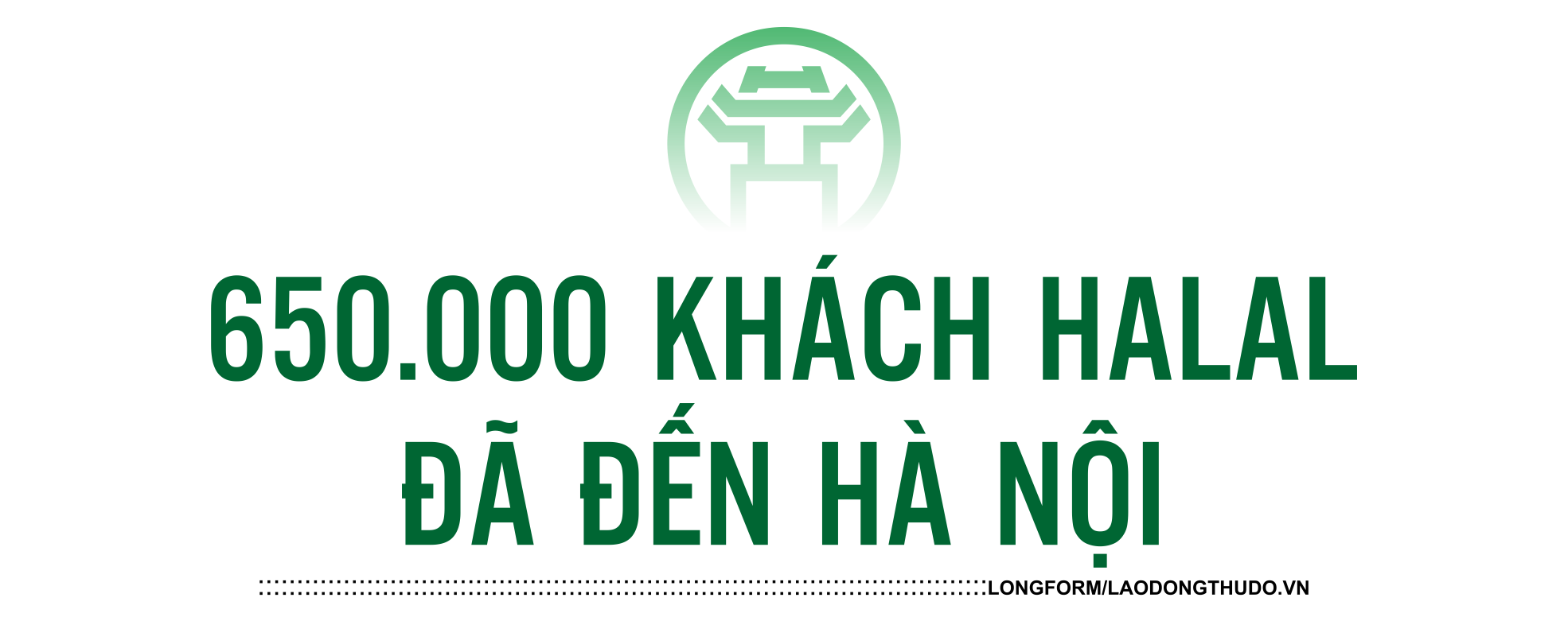 Du lịch Hà Nội hướng tới thị trường tỷ đô Halal