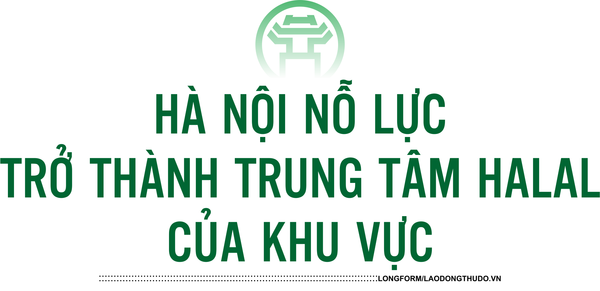Du lịch Hà Nội hướng tới thị trường tỷ đô Halal