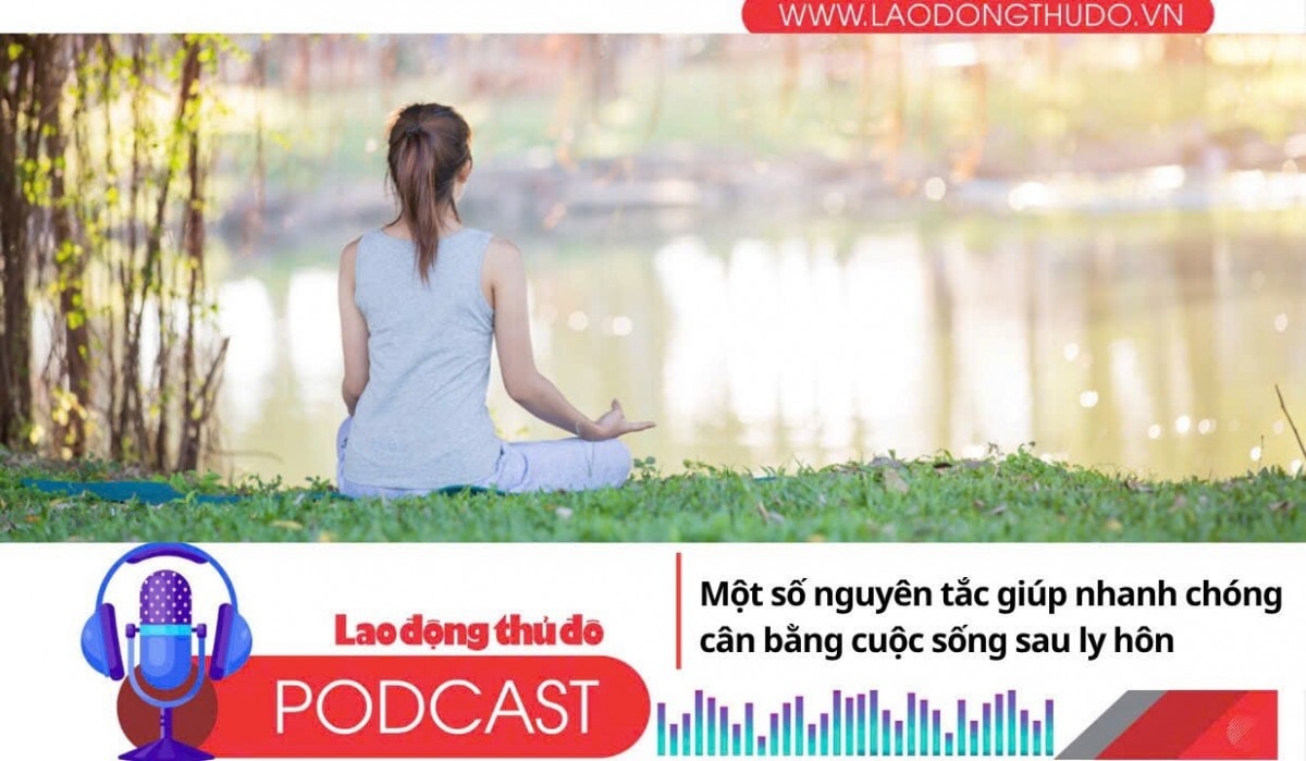 Một số nguyên tắc giúp nhanh chóng cân bằng cuộc sống sau ly hôn