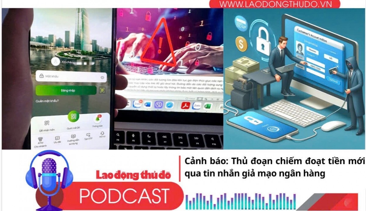 Điểm những tin nổi bật tối ngày 26/7/2025: Cảnh báo: Thủ đoạn chiếm đoạt tiền mới  qua tin nhắn giả mạo ngân hàng