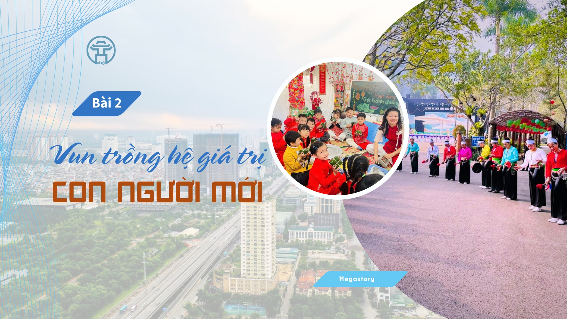 Bài 2: Vun trồng hệ giá trị con người mới