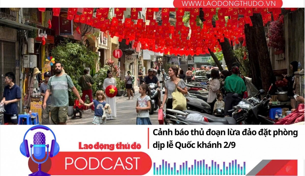 Điểm những tin nổi bật sáng ngày 27/8/2025: Cảnh báo thủ đoạn lừa đảo đặt phòng dịp lễ Quốc khánh 2/9