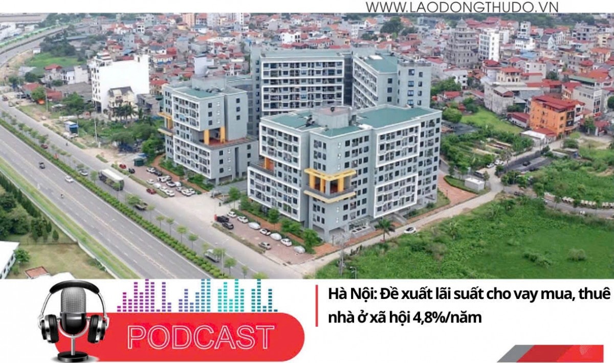 Điểm những tin nổi bật sáng ngày 16/9/2025: Hà Nội: Đề xuất lãi suất cho vay mua, thuê NƠXH 4,8%/năm
