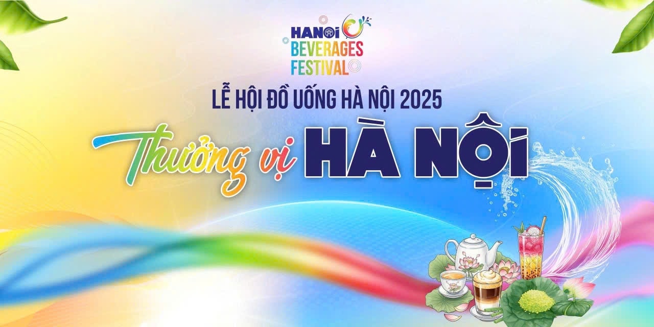 [Podcast] Rộn ràng Lễ hội đồ uống Hà Nội 2025 - “Thưởng vị Hà Nội”