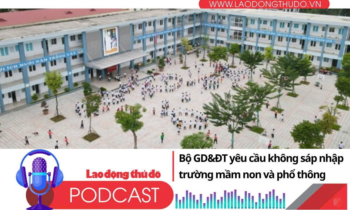 Điểm những tin nổi bật sáng ngày 5/10/2025: Bộ GD&ĐT yêu cầu không sáp nhập trường mầm non và phổ thông