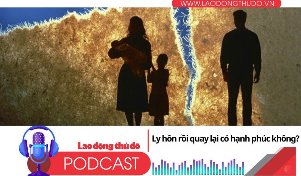 Ly hôn rồi quay lại, còn có hạnh phúc không