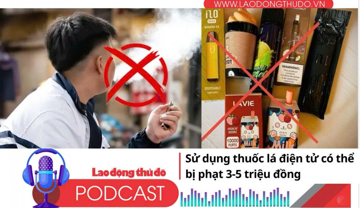 Điểm những tin nổi bật sáng ngày 13/10/2025: Sử dụng thuốc lá điện tử có thể bị phạt 3-5 triệu đồng