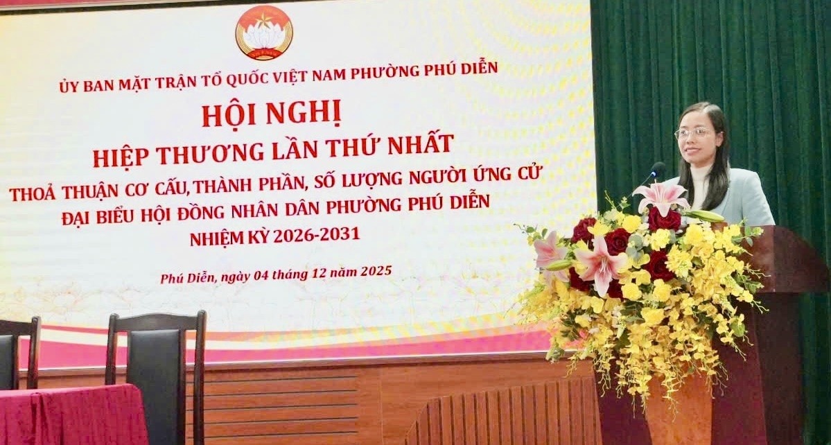 Phường Phú Diễn tổ chức hiệp thương thỏa thuận cơ cấu, số lượng, thành phần người ứng cử đại biểu HĐND phường nhiệm kỳ 2026 - 2031