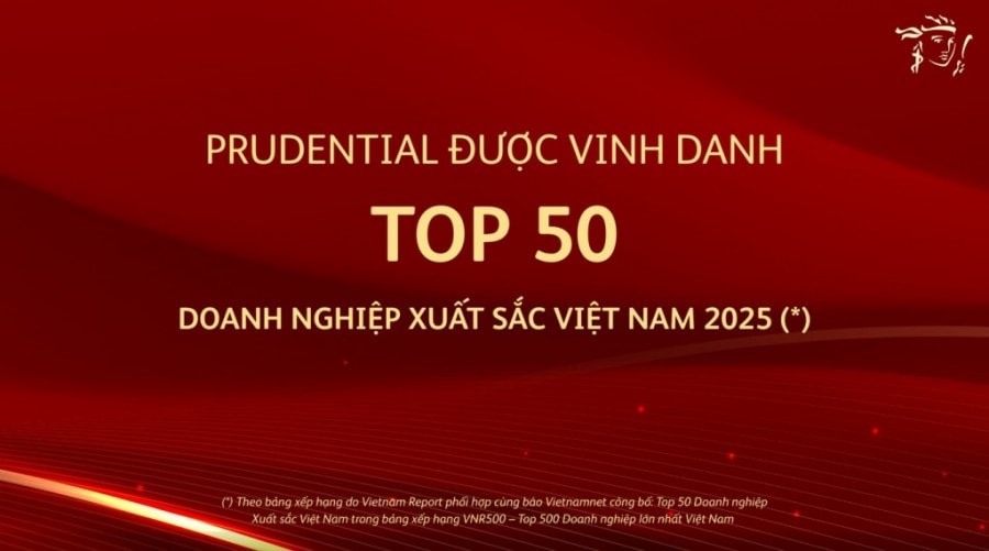 Prudential tiếp tục lọt Top 50 Doanh nghiệp Xuất sắc Việt Nam 2025