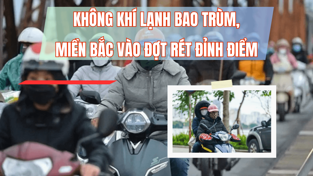 Không khí lạnh bao trùm, miền Bắc vào đợt rét đỉnh điểm Không khí lạnh bao trùm, miền Bắc vào đợt rét đỉnh điểm