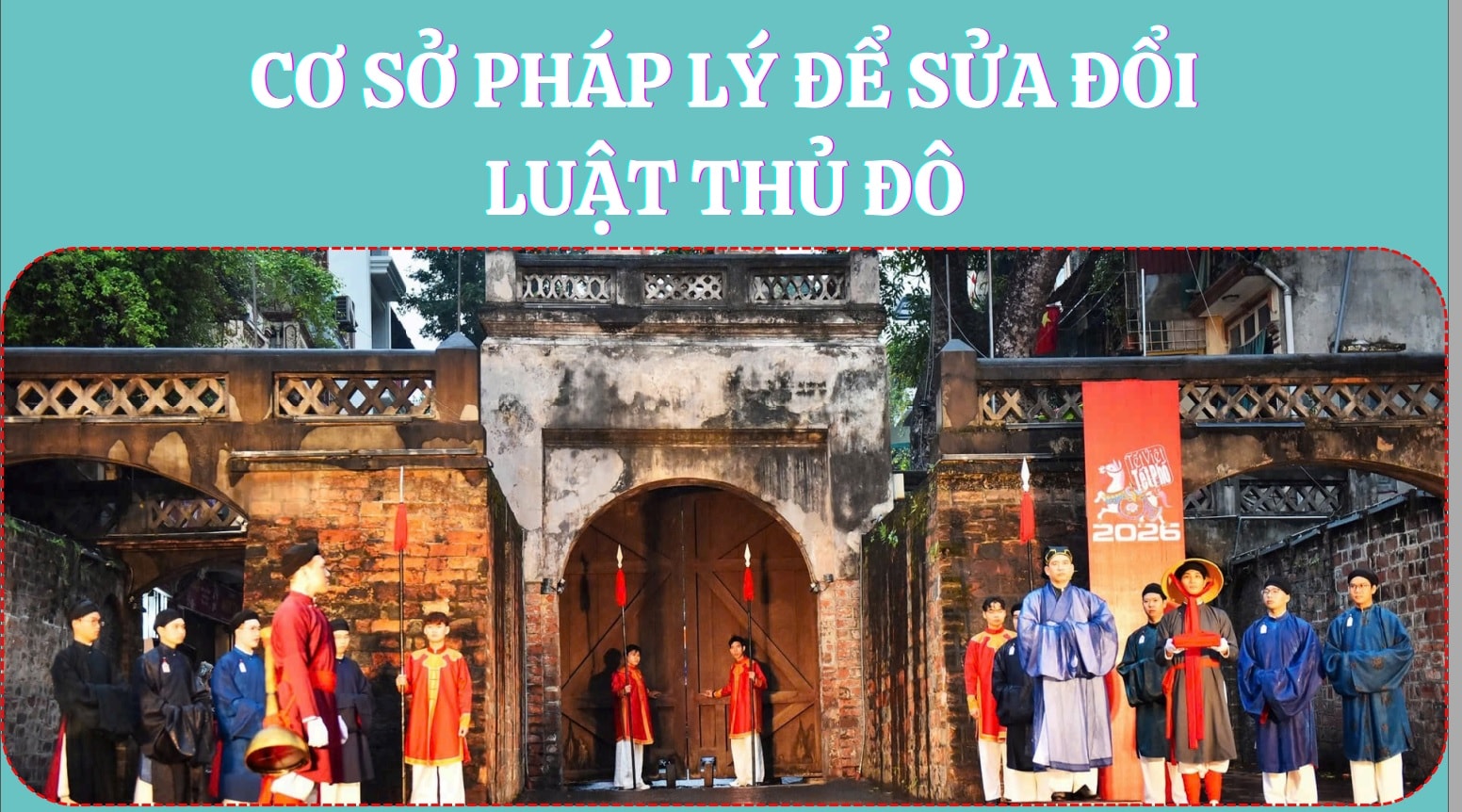 [Podcast]Cơ sở pháp lý để sửa đổi Luật Thủ đô