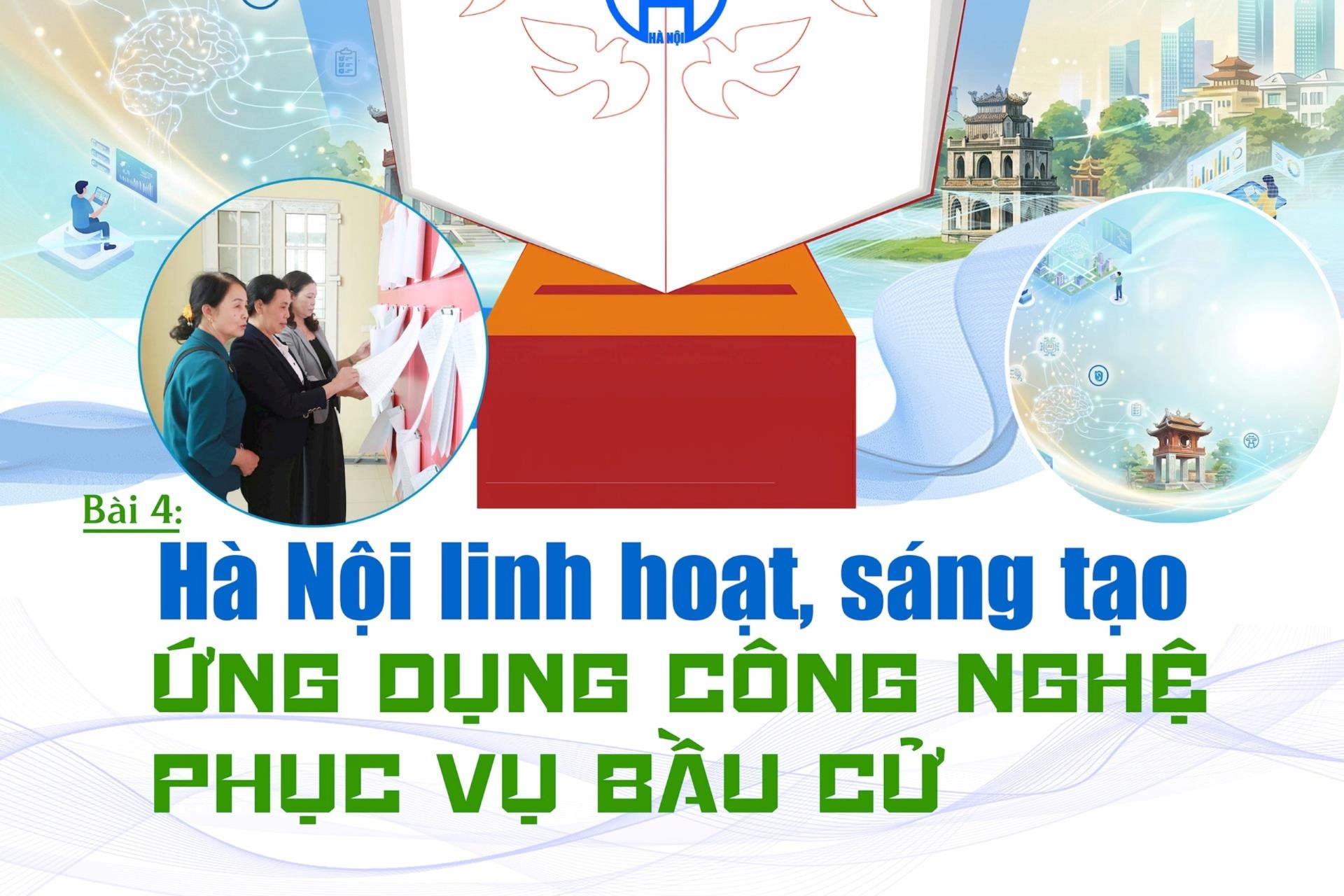 Bài 4: Hà Nội linh hoạt, sáng tạo ứng dụng công nghệ phục vụ bầu cử