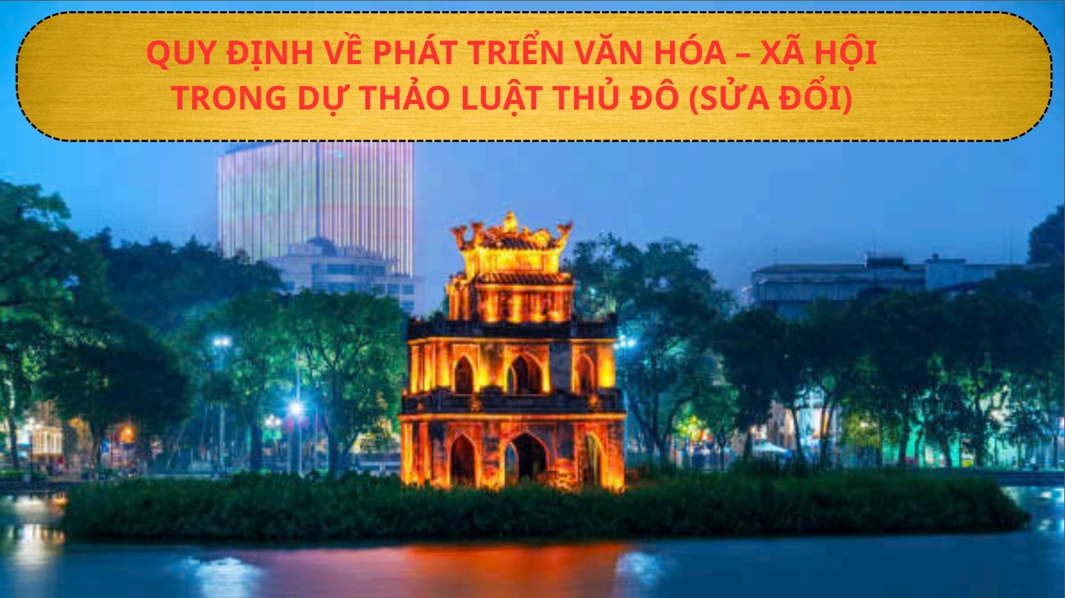 [Podcast] Quy định về phát triển văn hóa - xã hội trong dự thảo Luật Thủ đô (sửa đổi)