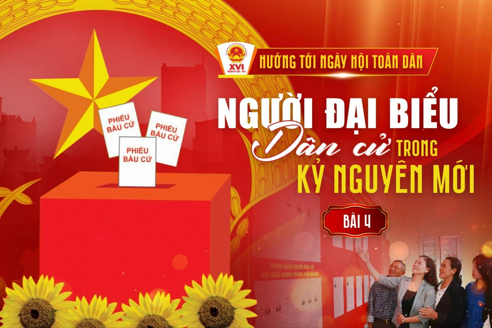 Bài 4: Cử tri gửi gắm niềm tin qua mỗi lá phiếu