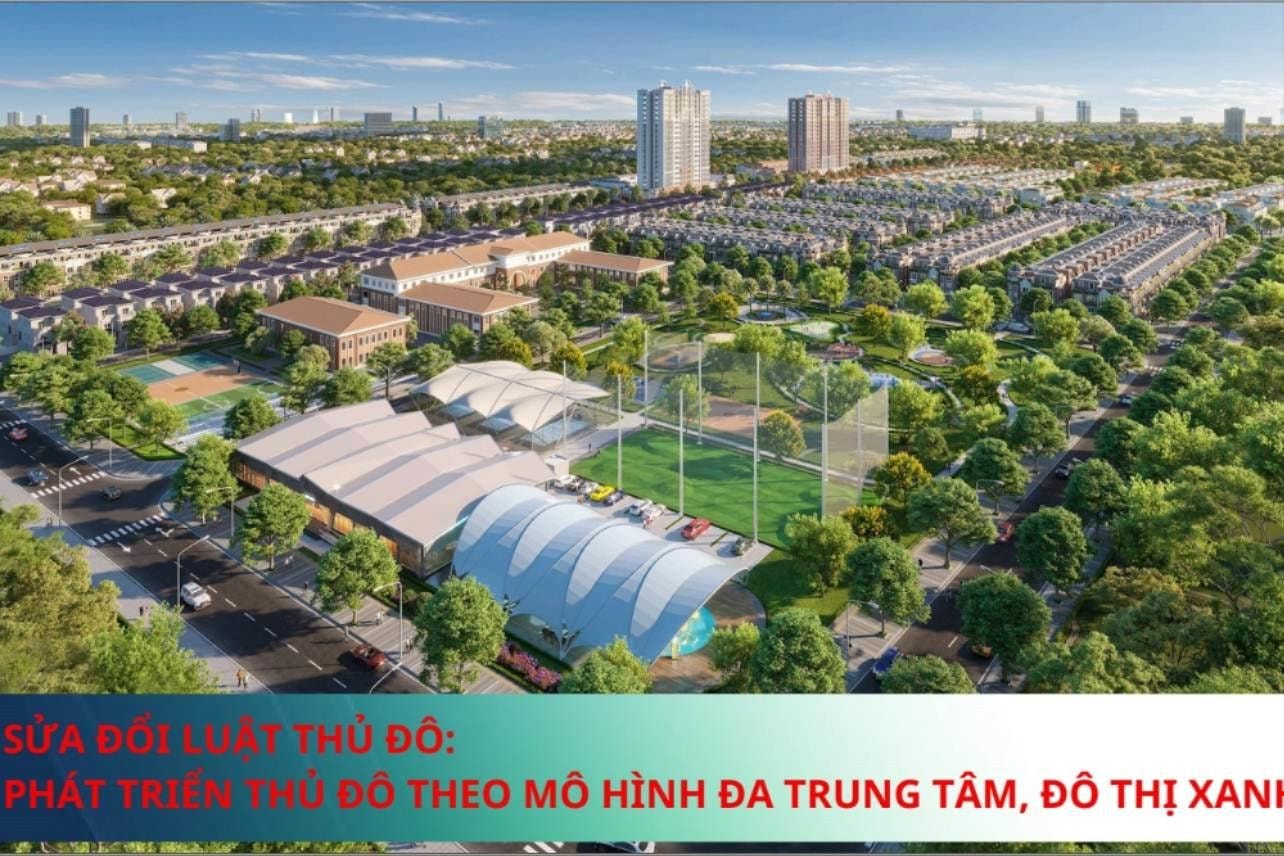 [Podcast]Sửa đổi Luật Thủ đô: Phát triển đô thị theo mô hình đa trung tâm, đô thị xanh