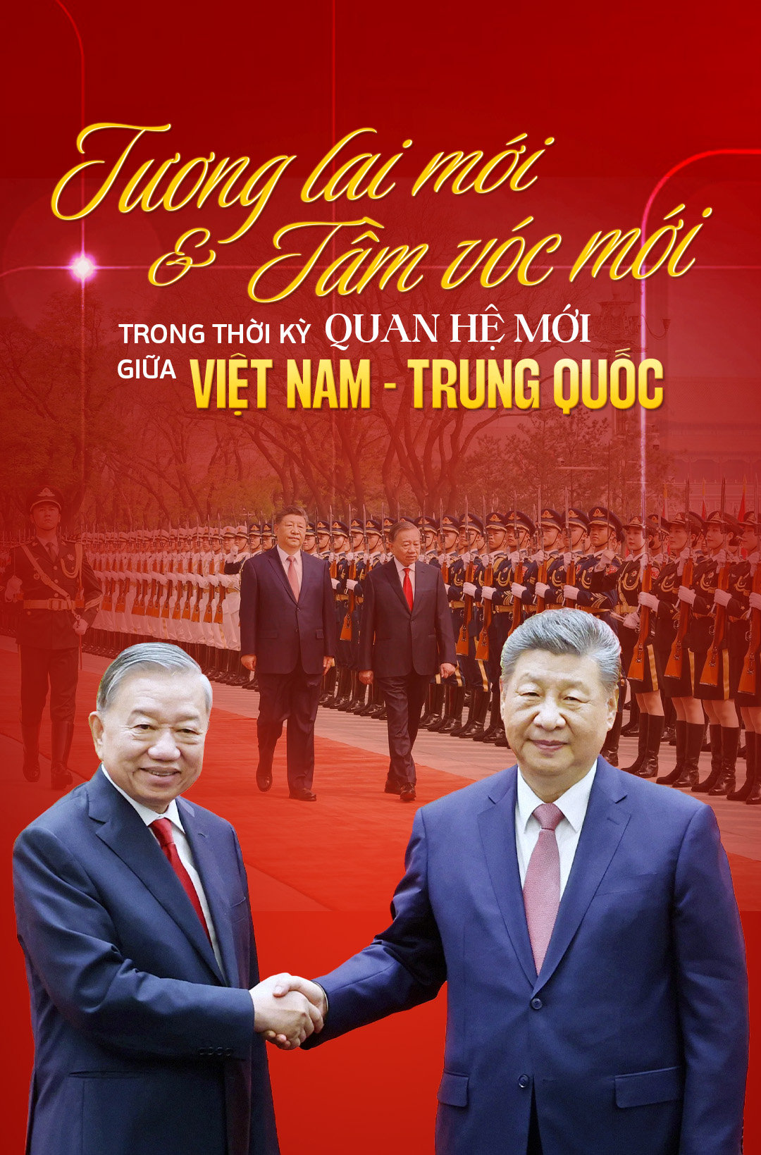 Tương lai mới và tầm vóc mới trong thời kỳ quan hệ mới giữa Việt Nam và Trung Quốc