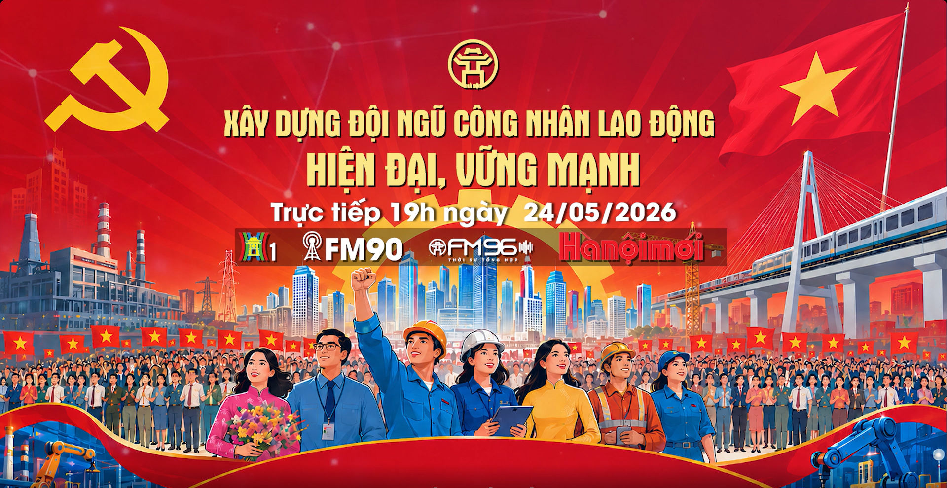 Đón xem Chương trình thời sự ngày 24-5: "Xây dựng đội ngũ công nhân, lao động hiện đại, lớn mạnh"