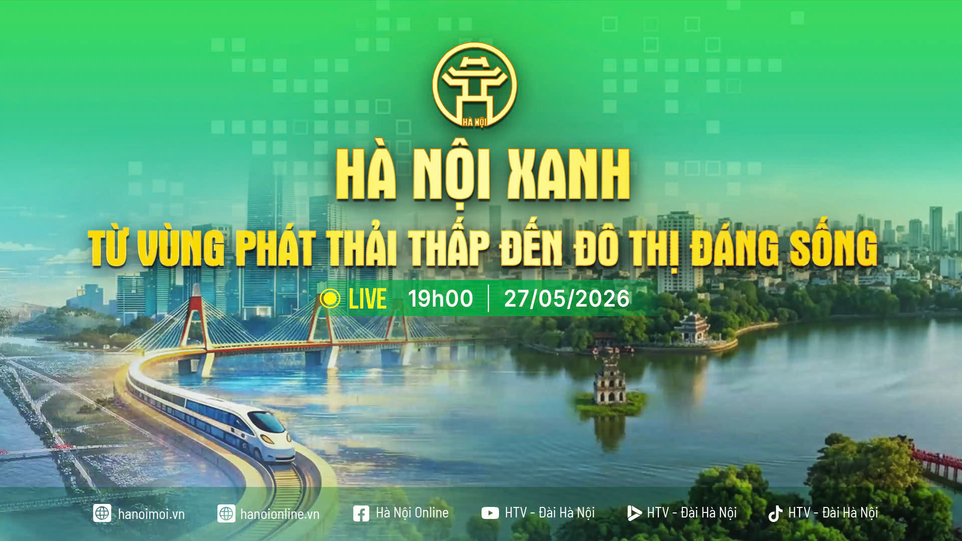[TRỰC TIẾP] Hà Nội xanh - Từ vùng phát thải thấp đến đô thị đáng sống