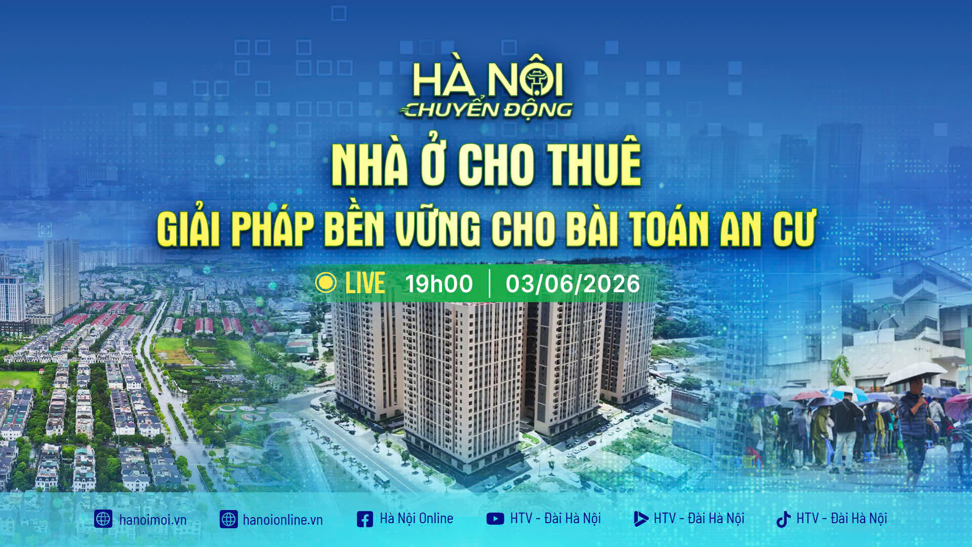 [TRỰC TIẾP] Hà Nội chuyển động: Nhà ở cho thuê - Giải pháp bền vững cho bài toán an cư