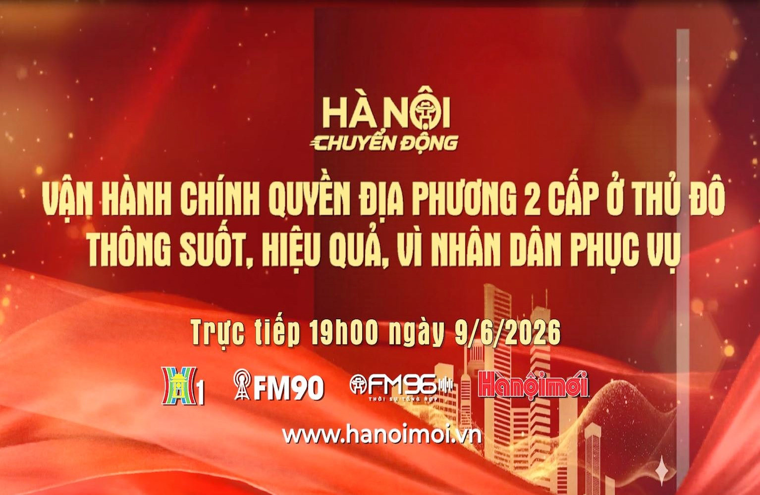 Đón xem "Hà Nội chuyển động" ngày 9-6: Vận hành chính quyền địa phương 2 cấp ở Thủ đô: Thông suốt, hiệu quả, vì Nhân dân phục vụ
