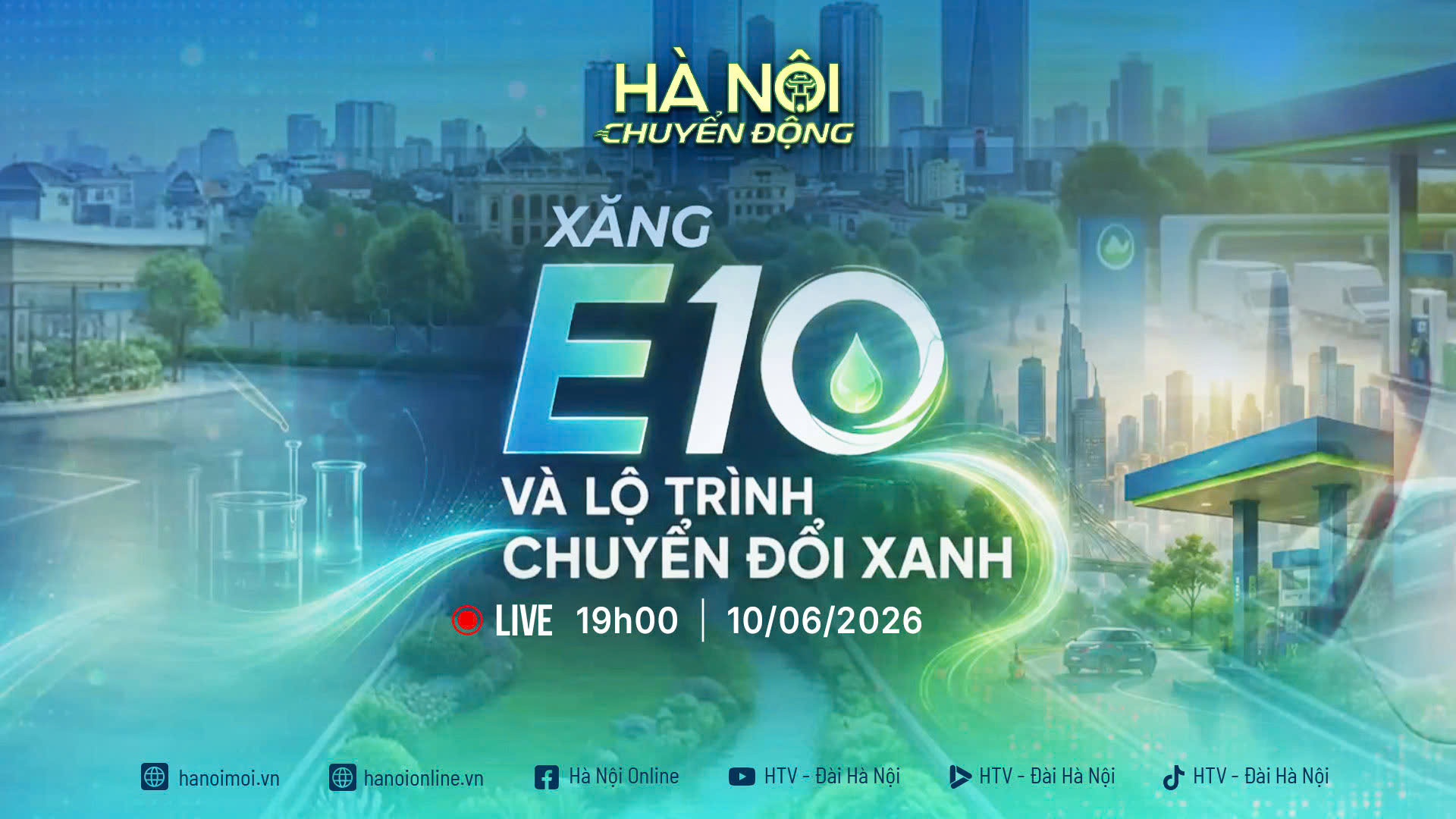 [TRỰC TIẾP] "Hà Nội chuyển động": Xăng E10 và lộ trình chuyển đổi xanh