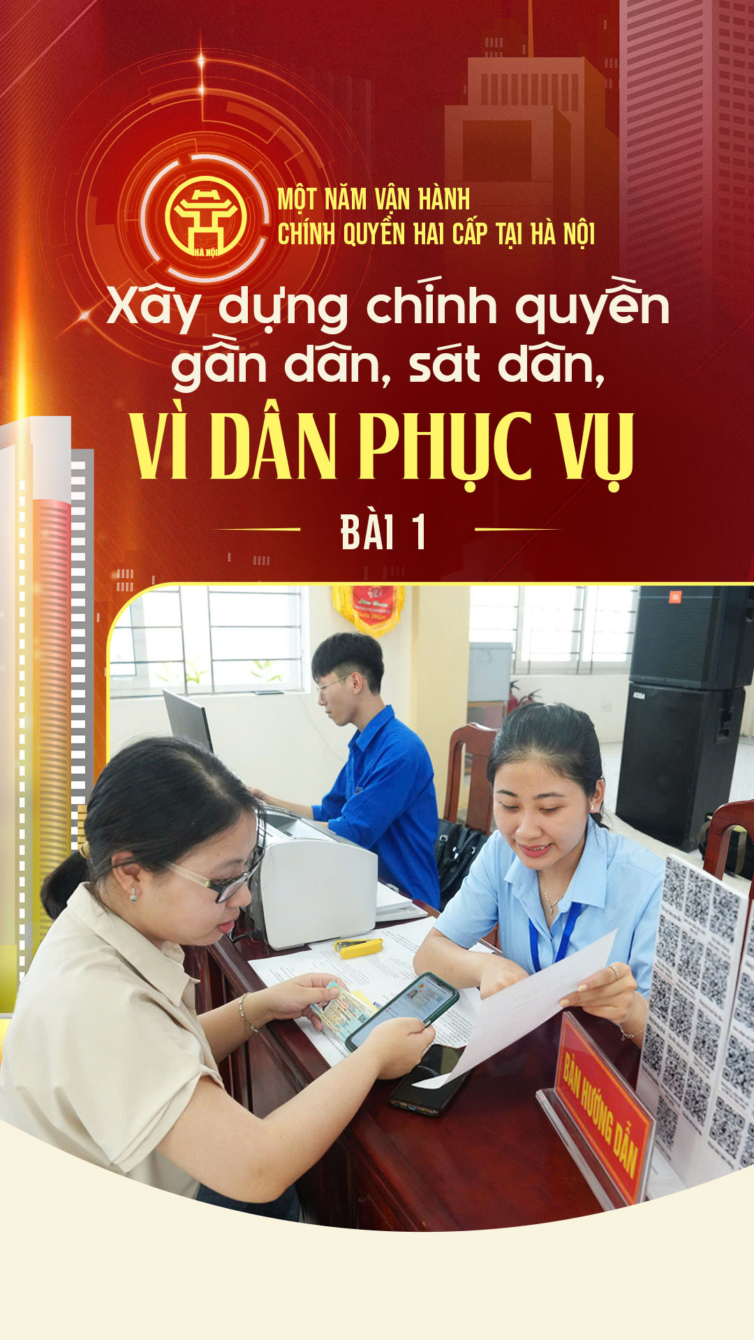 Bài 1: Khi bộ máy chính quyền tinh gọn, hoạt động hiệu lực, hiệu quả