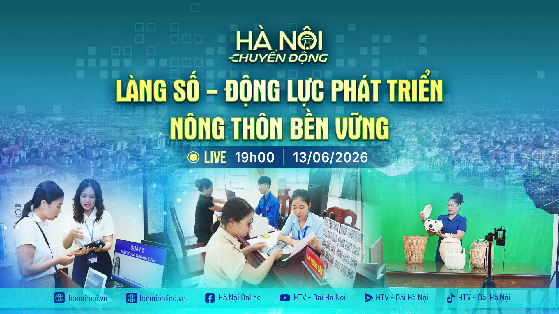 [TRỰC TIẾP] Hà Nội chuyển động: Làng số - Động lực phát triển nông thôn bền vững