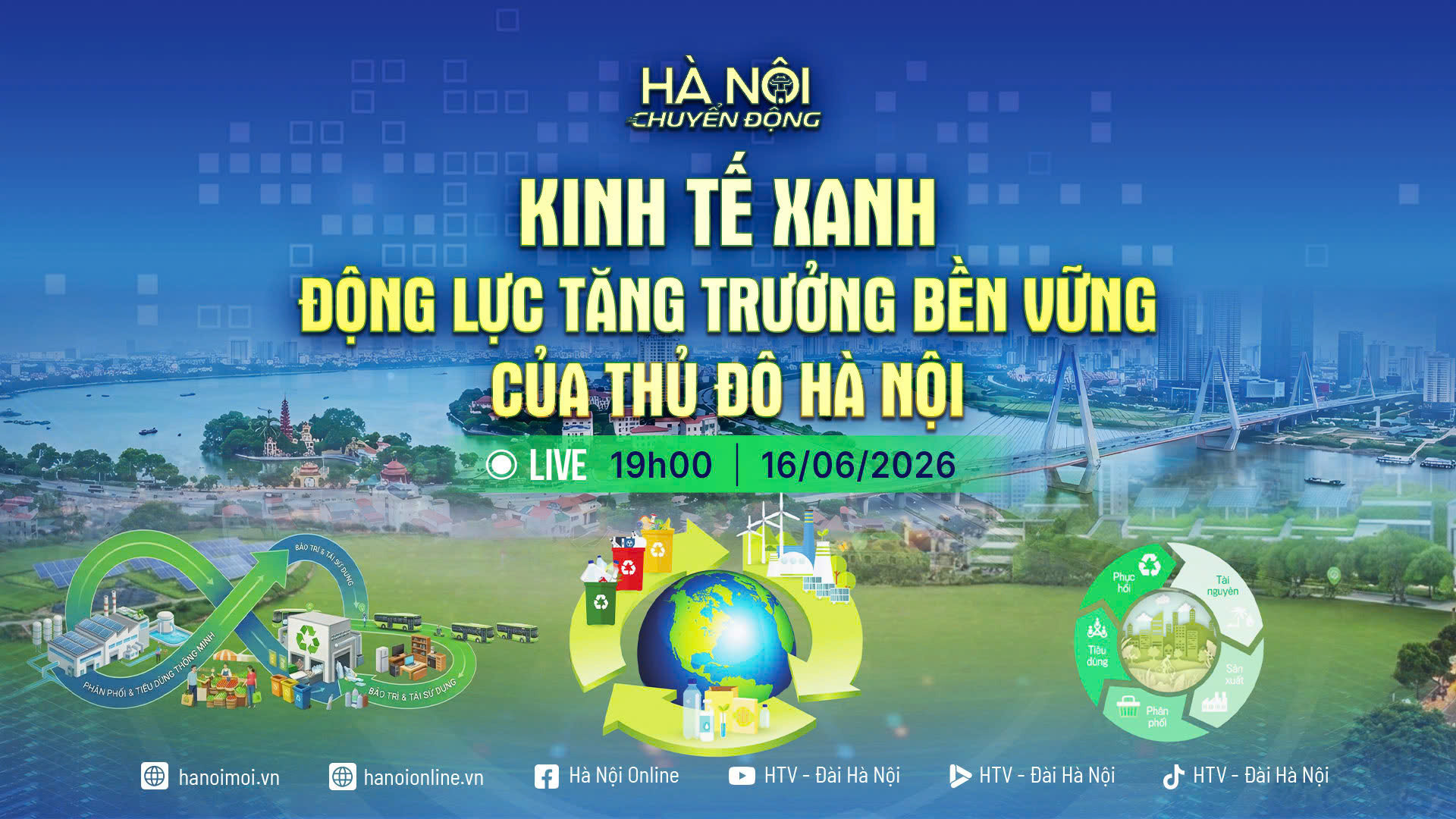 [TRỰC TIẾP] Hà Nội chuyển động: Kinh tế xanh - Động lực tăng trưởng bền vững của Thủ đô Hà Nội