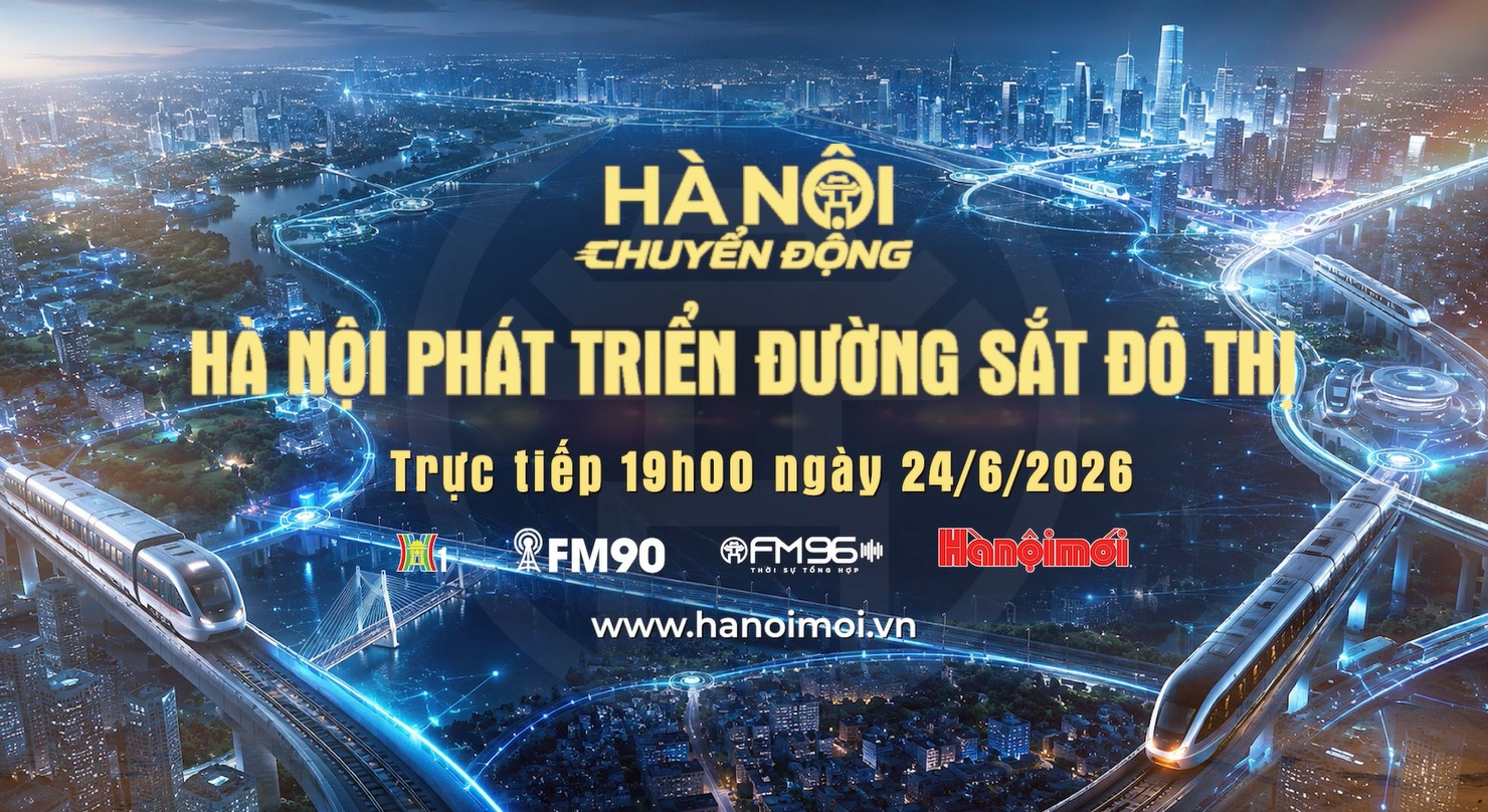 Đón xem chương trình Hà Nội chuyển động ngày 24-6: "Hà Nội phát triển đường sắt đô thị"
