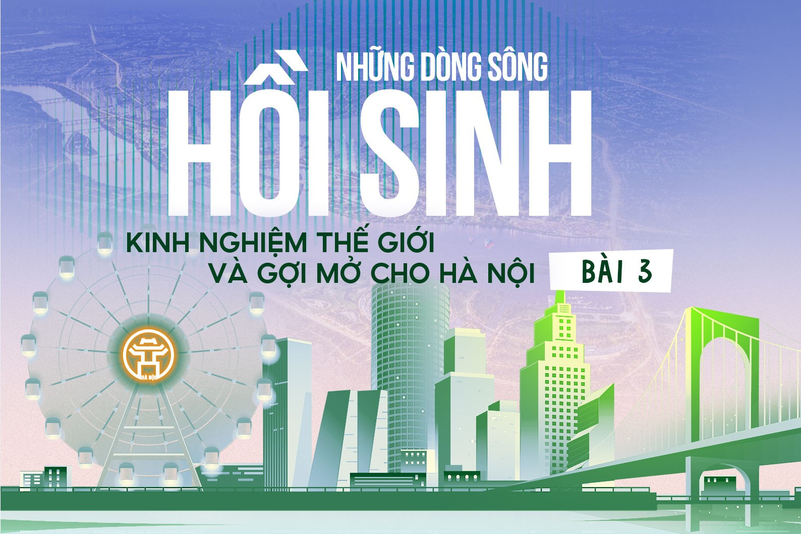 Bài 3: Chiến lược Dương Tử: Biến dòng sông thành động lực tăng trưởng và đổi mới sáng tạo